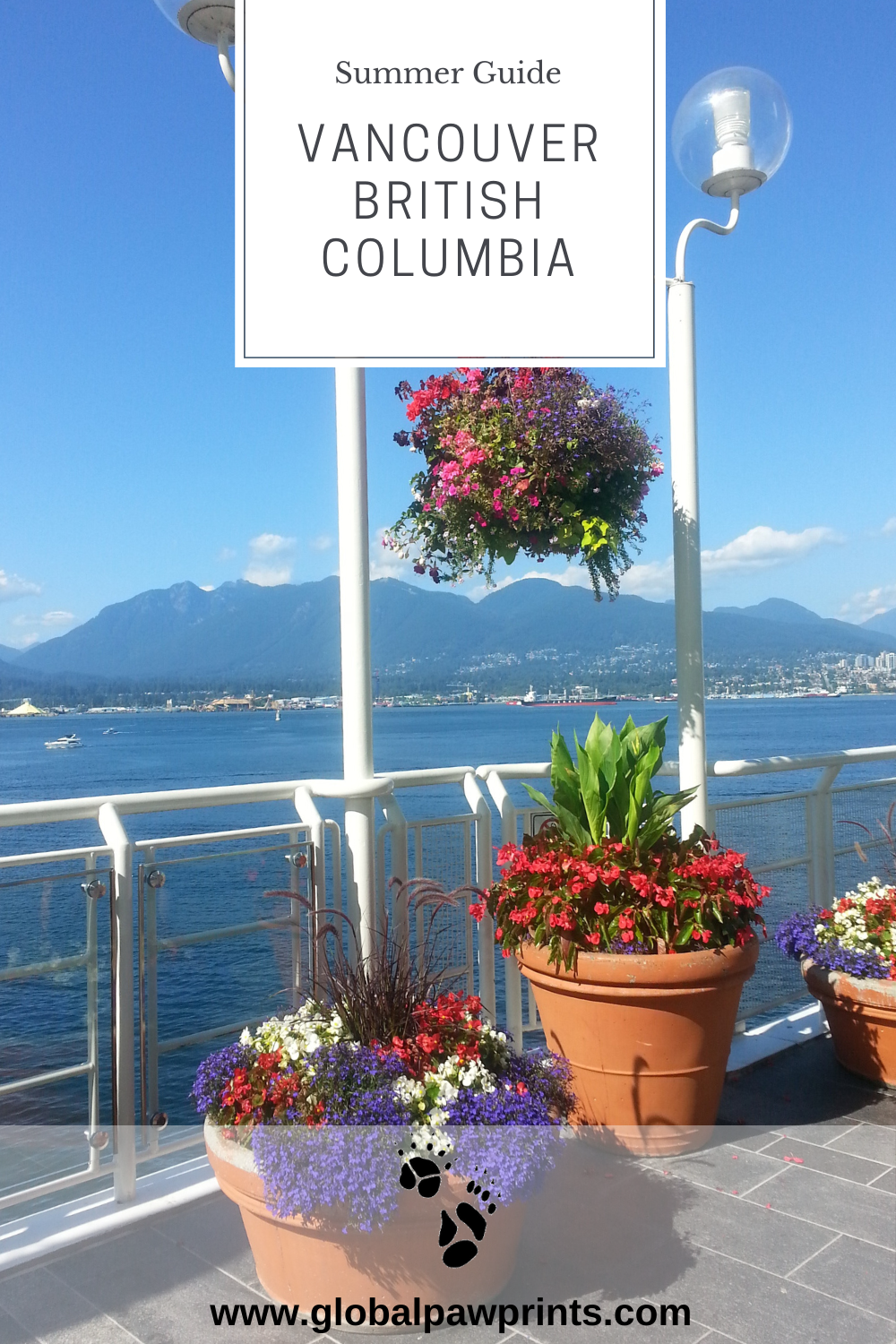 Vancouver, British Columbia: Summer Guide - Global Pawprints